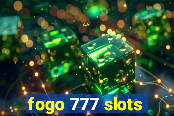 fogo 777 slots